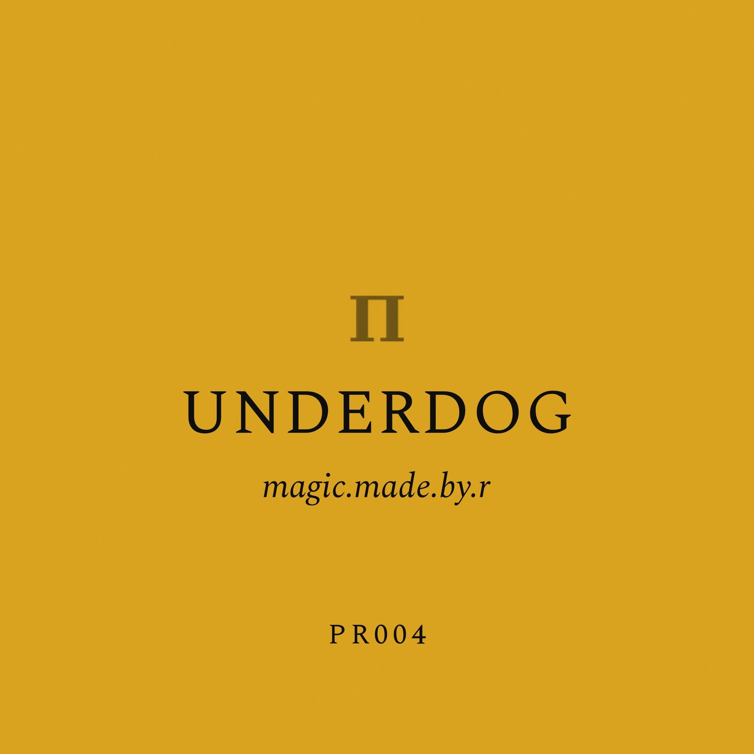Underdog, magic.made.by.r. PR004 release artwork on Principia Records.